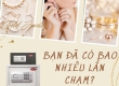 Cuộc đời bạn đã có bao nhiêu lần CHẠM?