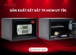 Sản xuất két sắt tại TPHCM - Chìa khóa bảo vệ tài sản an toàn