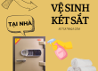 Hướng dẫn vệ sinh két sắt tại nhà và văn phòng 