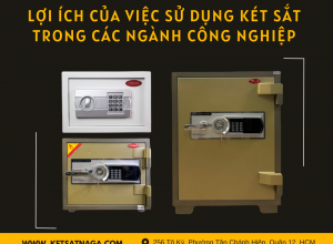 Lợi ích của việc sử dụng két sắt trong các ngành công nghiệp