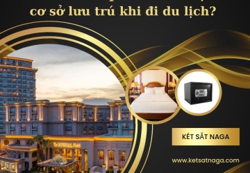 Làm sao bảo quản tài sản tại các cơ sở lưu trú khi đi du lịch?