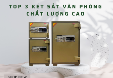 Top 3 két sắt văn phòng chất lượng cao
