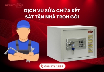 Dịch vụ sửa chữa két sắt tận nhà trọn gói