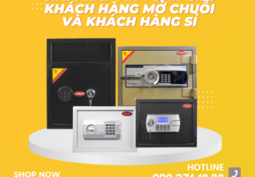 Tính năng và công nghệ mới trong két sắt - Giải pháp an toàn cho khách hàng mở chuỗi và khách hàng sỉ