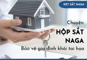 Chuyện hộp sắt NAGA bảo vệ gia đình khỏi tai họa