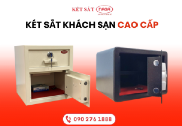 Két sắt trong khách sạn liệu có an toàn? Đơn vị cung cấp uy tín