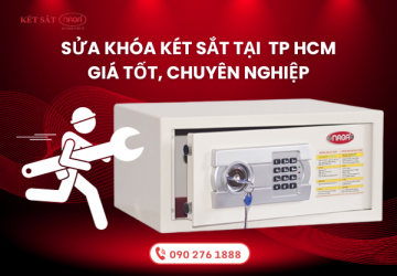 Sửa khóa két sắt tại TP HCM giá tốt, chuyên nghiệp