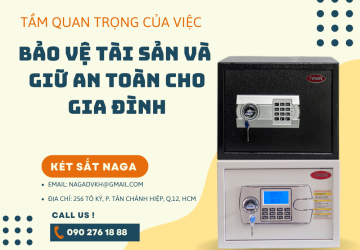 Tầm quan trọng của việc bảo vệ tài sản và giữ an toàn cho gia đình