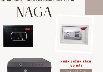Tại sao nhiều đơn vị chuỗi cửa hàng lựa chọn két sắt Naga